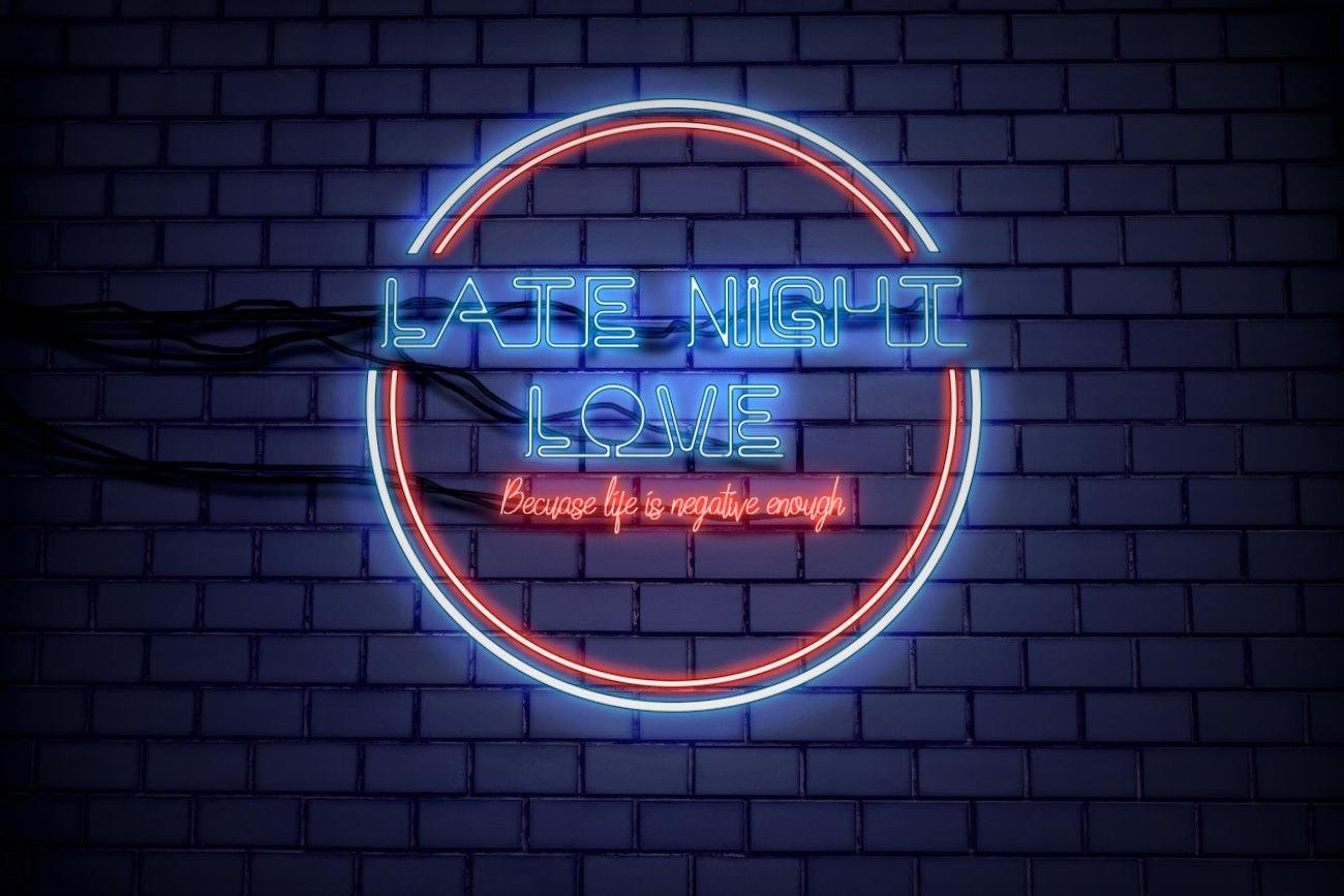 Late Night Love – Because Life is Negative Enough Newsletter, powered by rasa.io